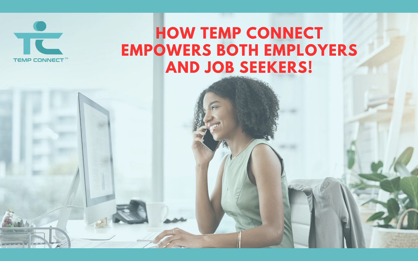 Revolutionizing Staffing: How Temp Connect Empowers Both Employers and Job Seekers