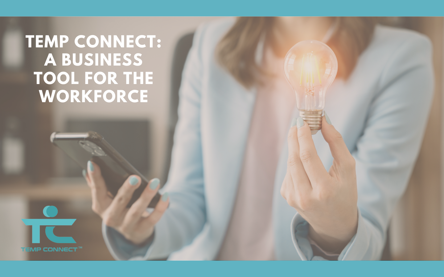 Temp Connect A Business Tool for the Workforce