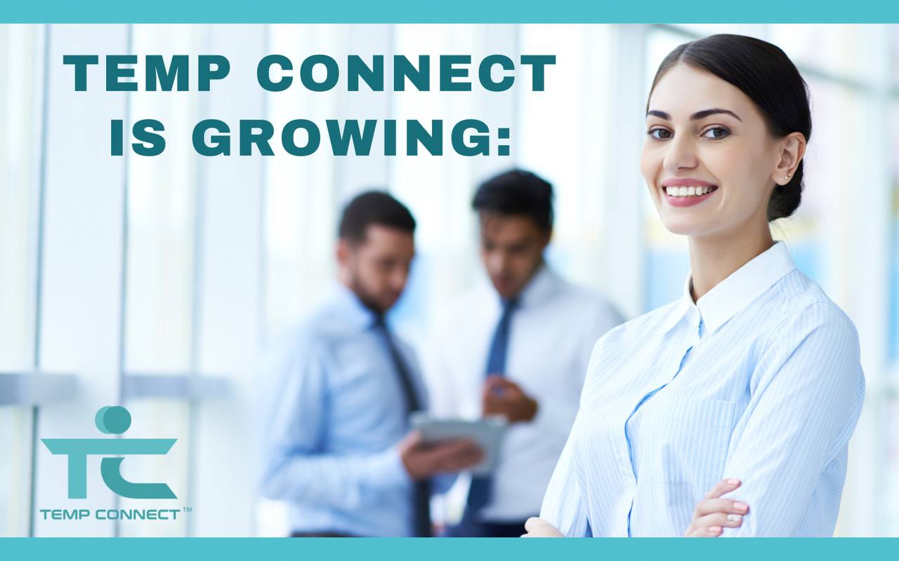 Temp Connect is Growing: More Job Seekers Are Ready to Work