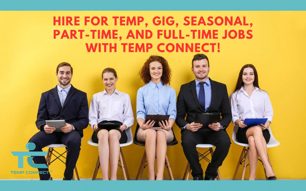 Hire for Temp, Gig, Seasonal, Part-Time, and Full-Time Jobs with Temp Connect