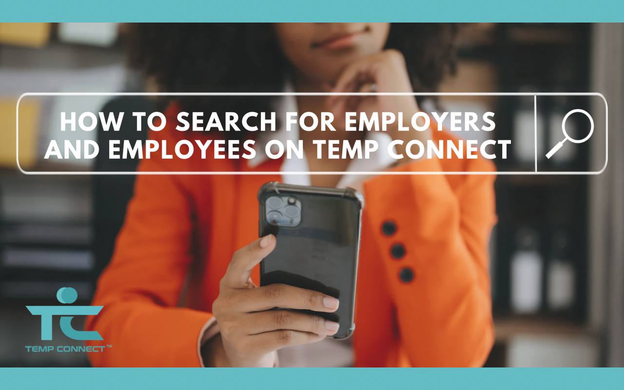 How to Search for Employers and Employees on Temp Connect