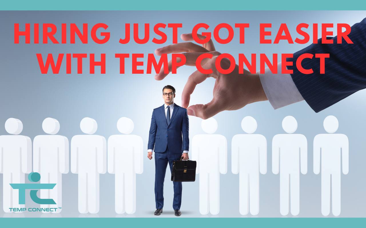 Hiring Just Got Easier with Temp Connect