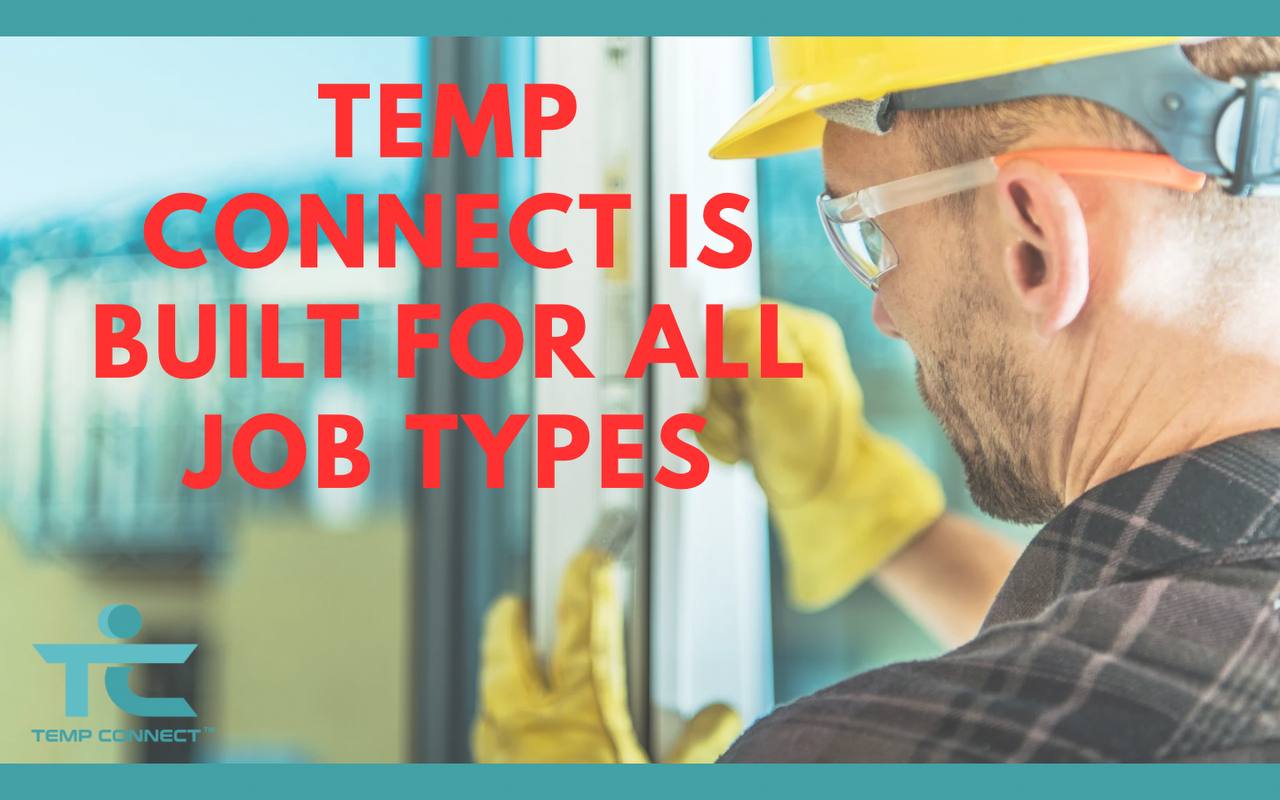 Temp Connect Is Built for All Job Types