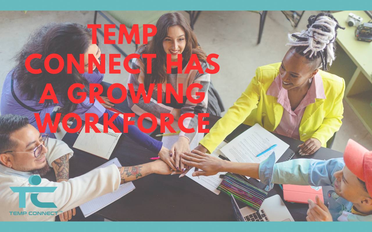 Temp Connect Has a Growing Workforce