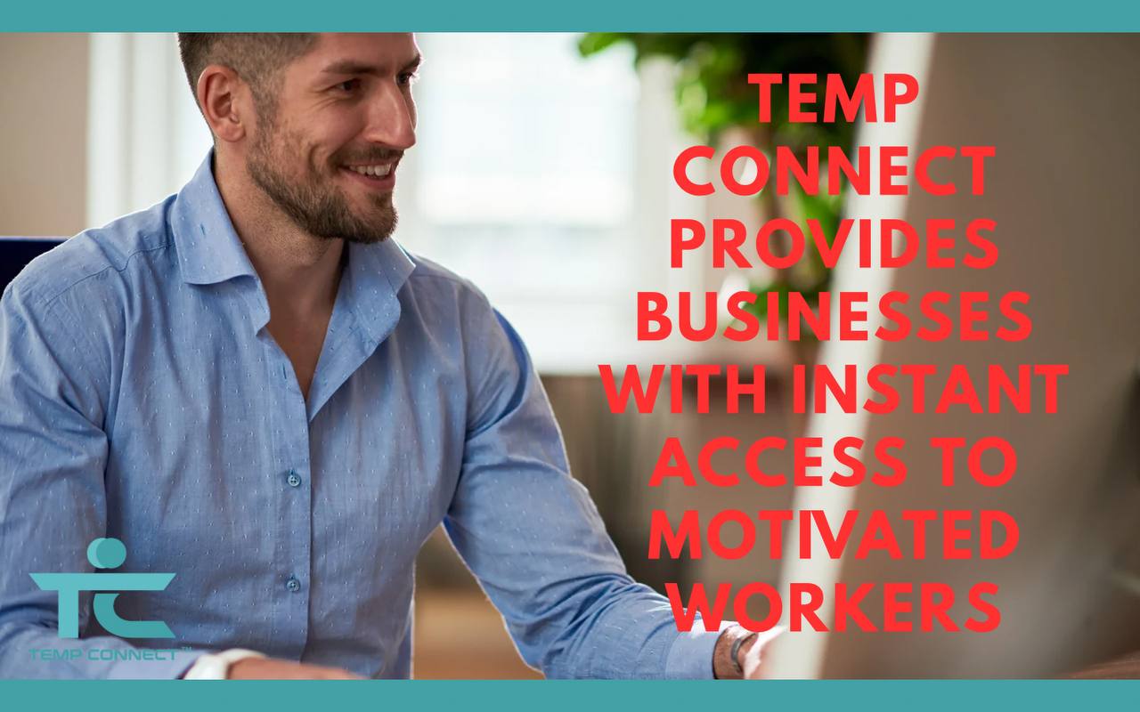 Temp Connect Provides Businesses with Instant Access to Motivated Workers