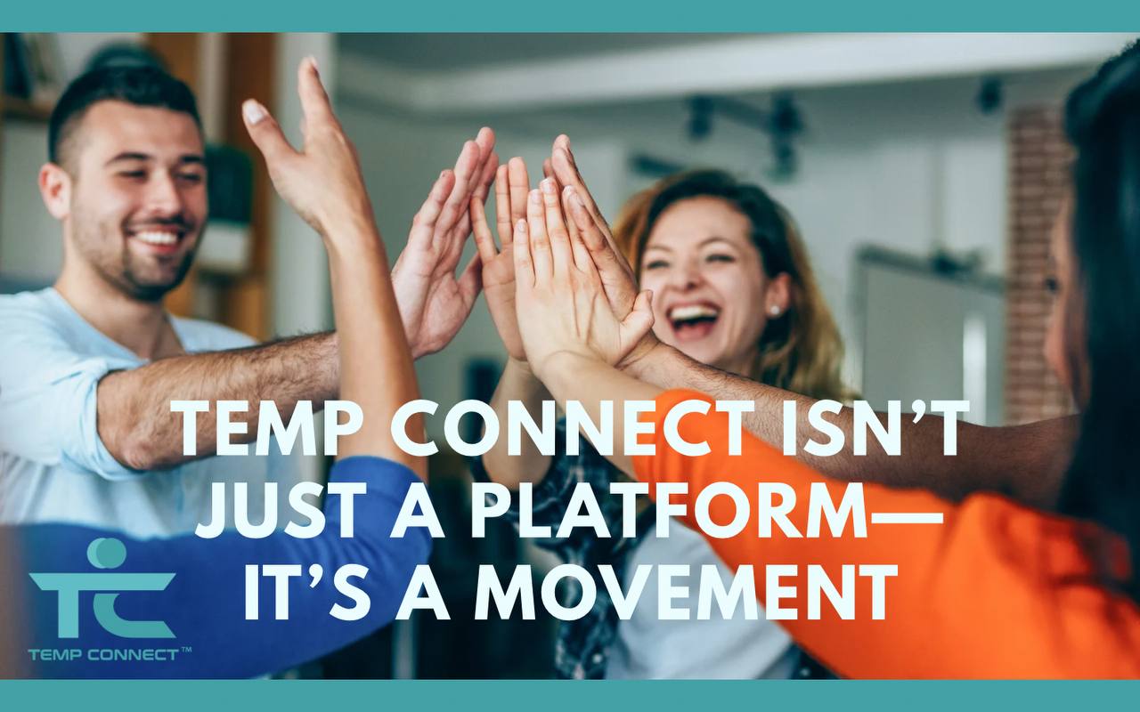 Temp Connect Isn’t Just a Platform—It’s a Movement