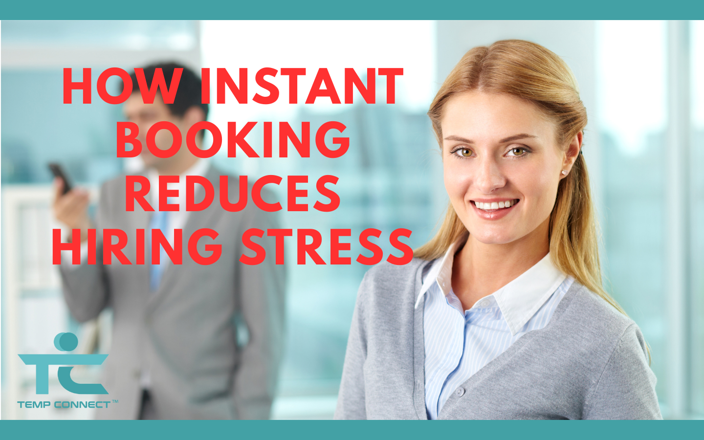 How Instant Booking Reduces Hiring Stress