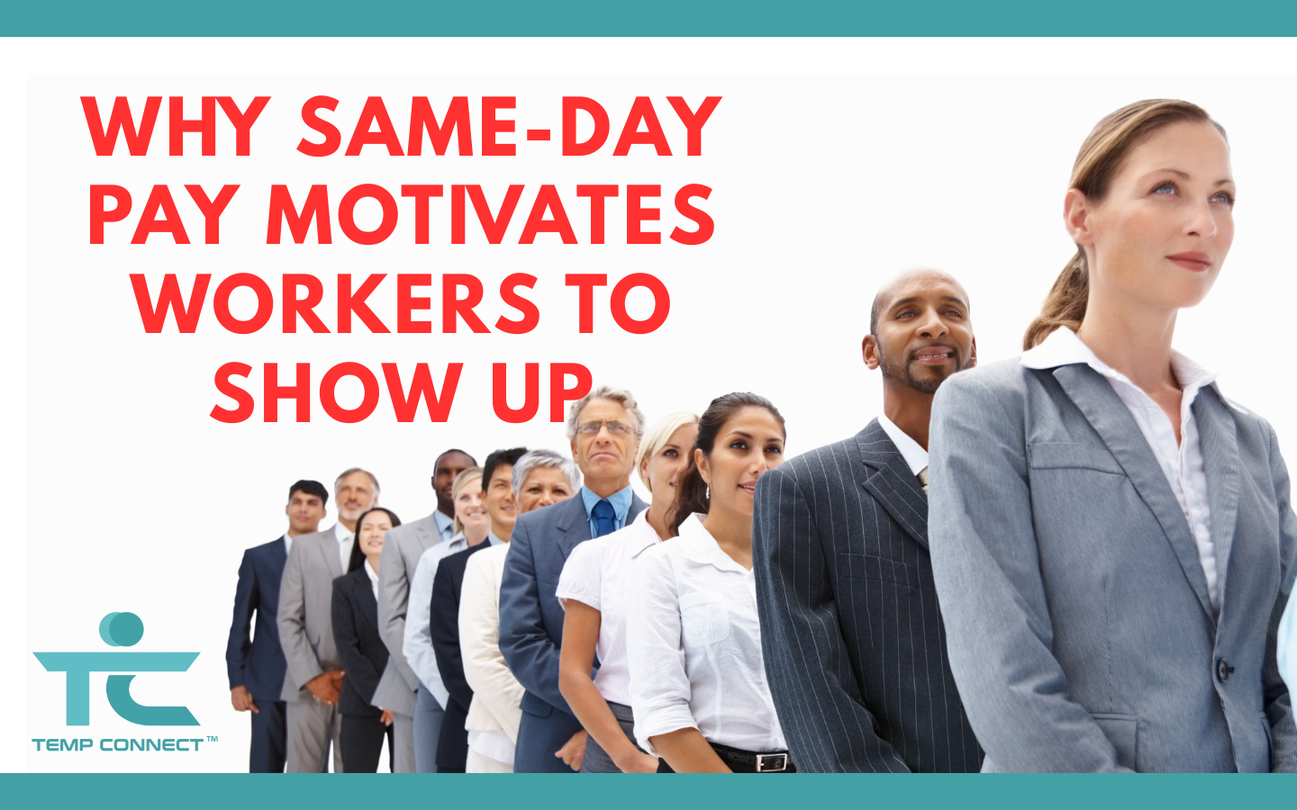 Why Same-Day Pay Motivates Workers to Show Up