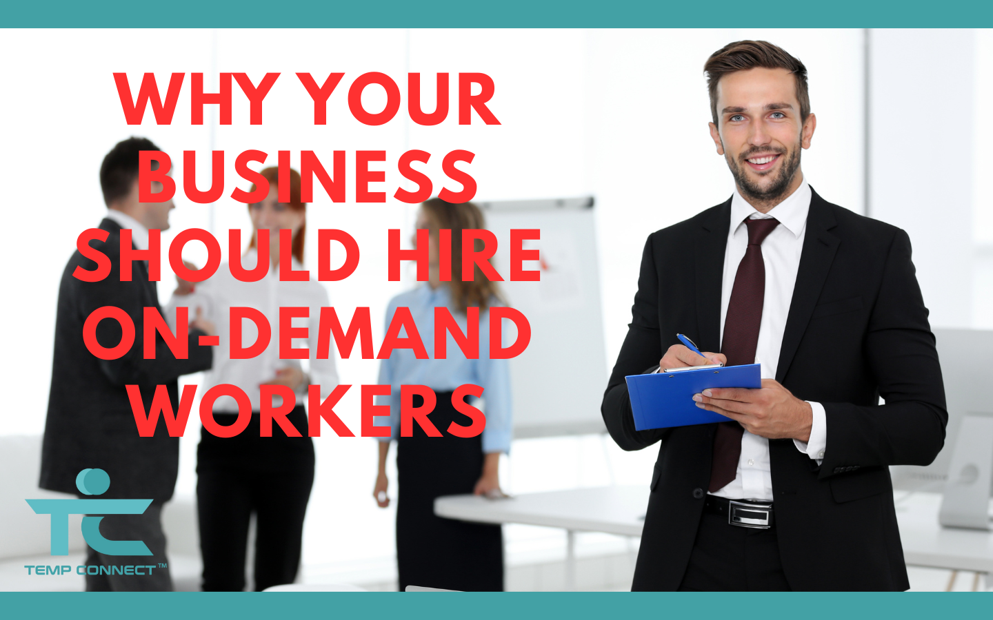 Why Your Business Should Hire On-Demand Workers