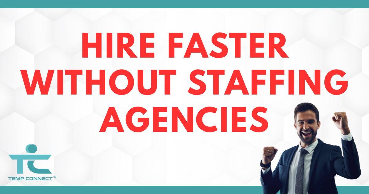 Temp Connect graphic promoting faster hiring without using staffing agencies