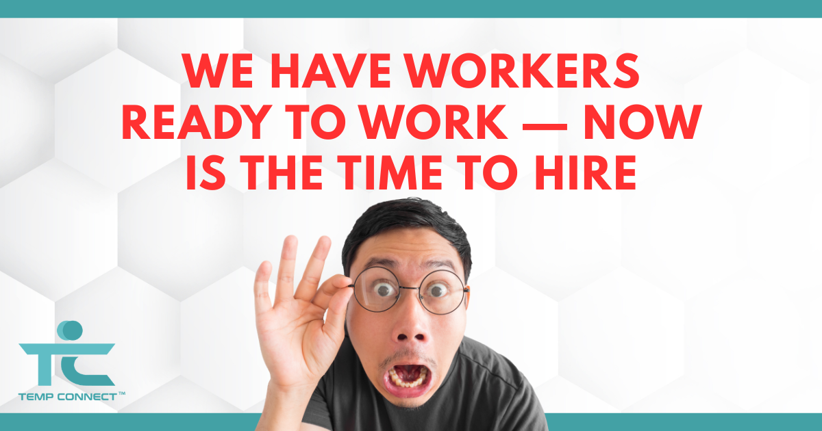 Temp Connect graphic highlighting that workers are ready to work and available for employers