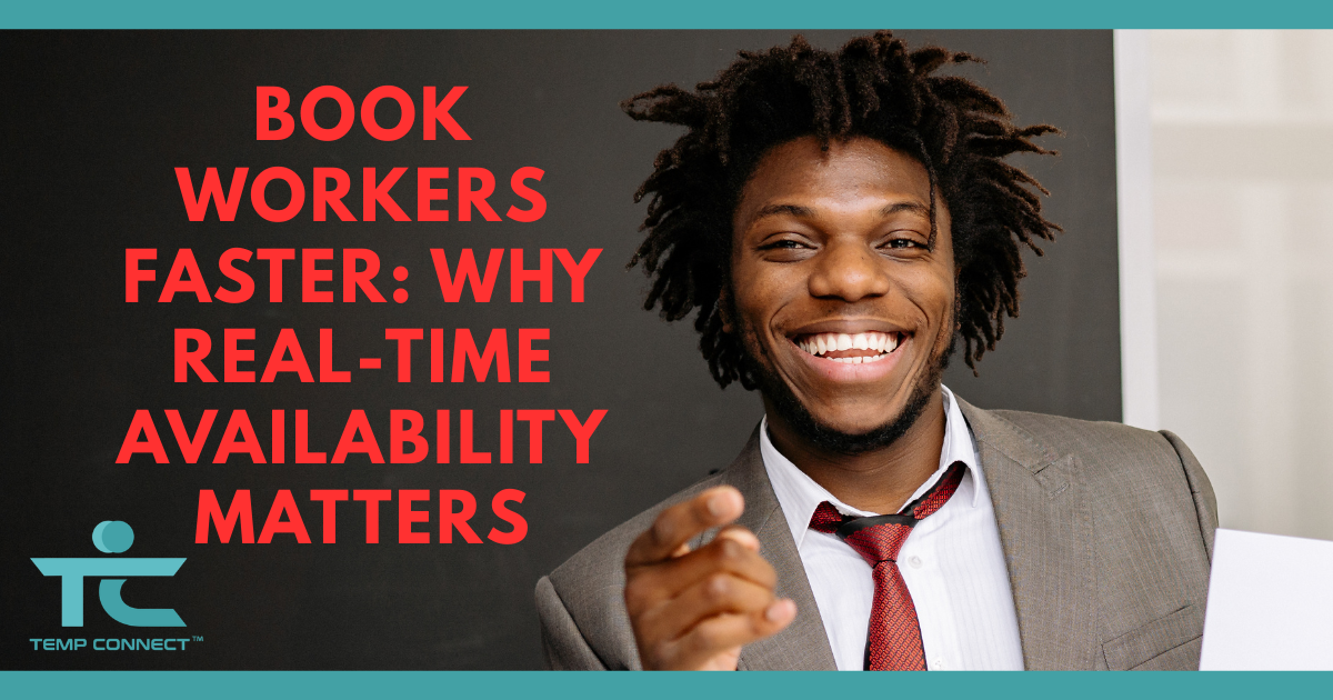 Temp Connect graphic explaining how real-time worker availability helps businesses book workers faster
