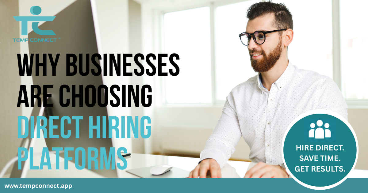 Temp Connect graphic explaining why businesses are choosing direct hiring platforms