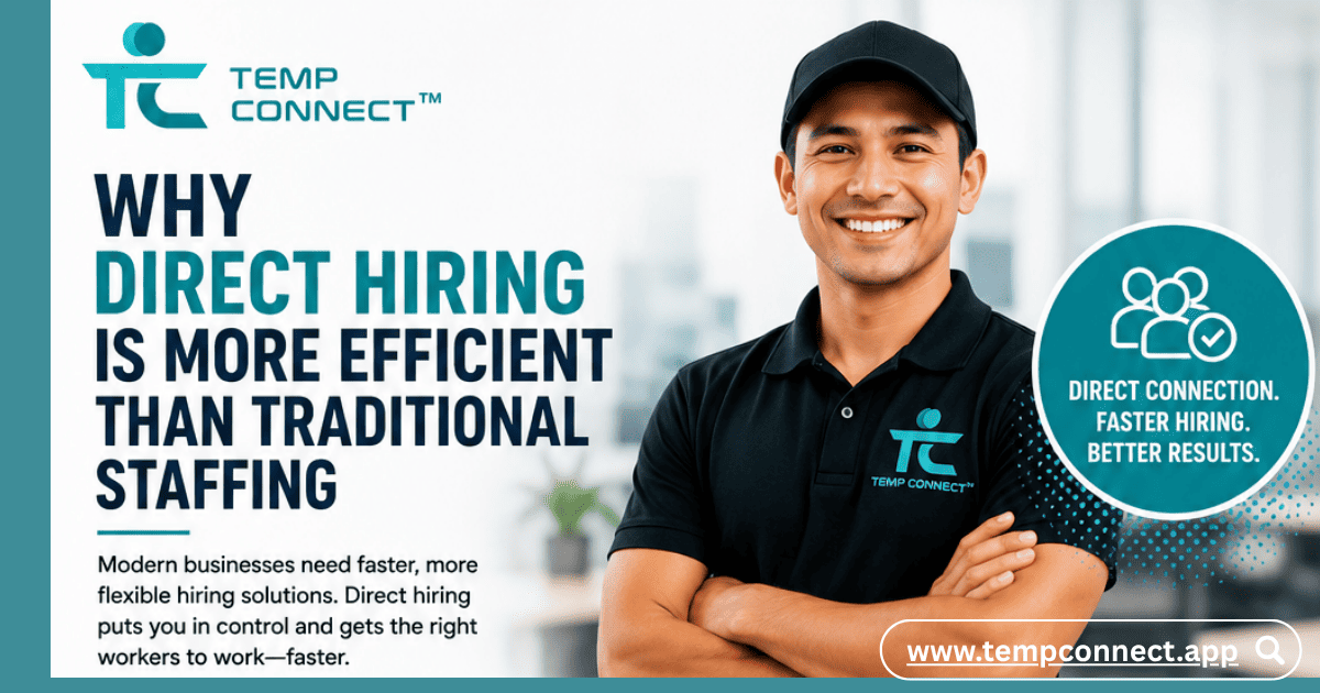 Temp Connect graphic explaining why direct hiring is more efficient than traditional staffing